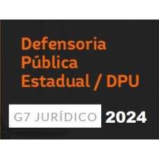 Defensoria Pública Estadual e Federal (G7 2024) DPE, DPU
